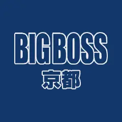 BIGBOSS 京都