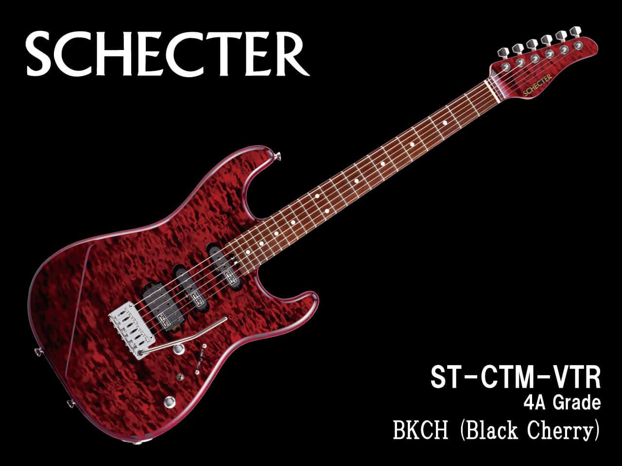 受注生産】SCHECTER(シェクター) ST-CTM-VTR (4A GRADE) / BKCH (Black