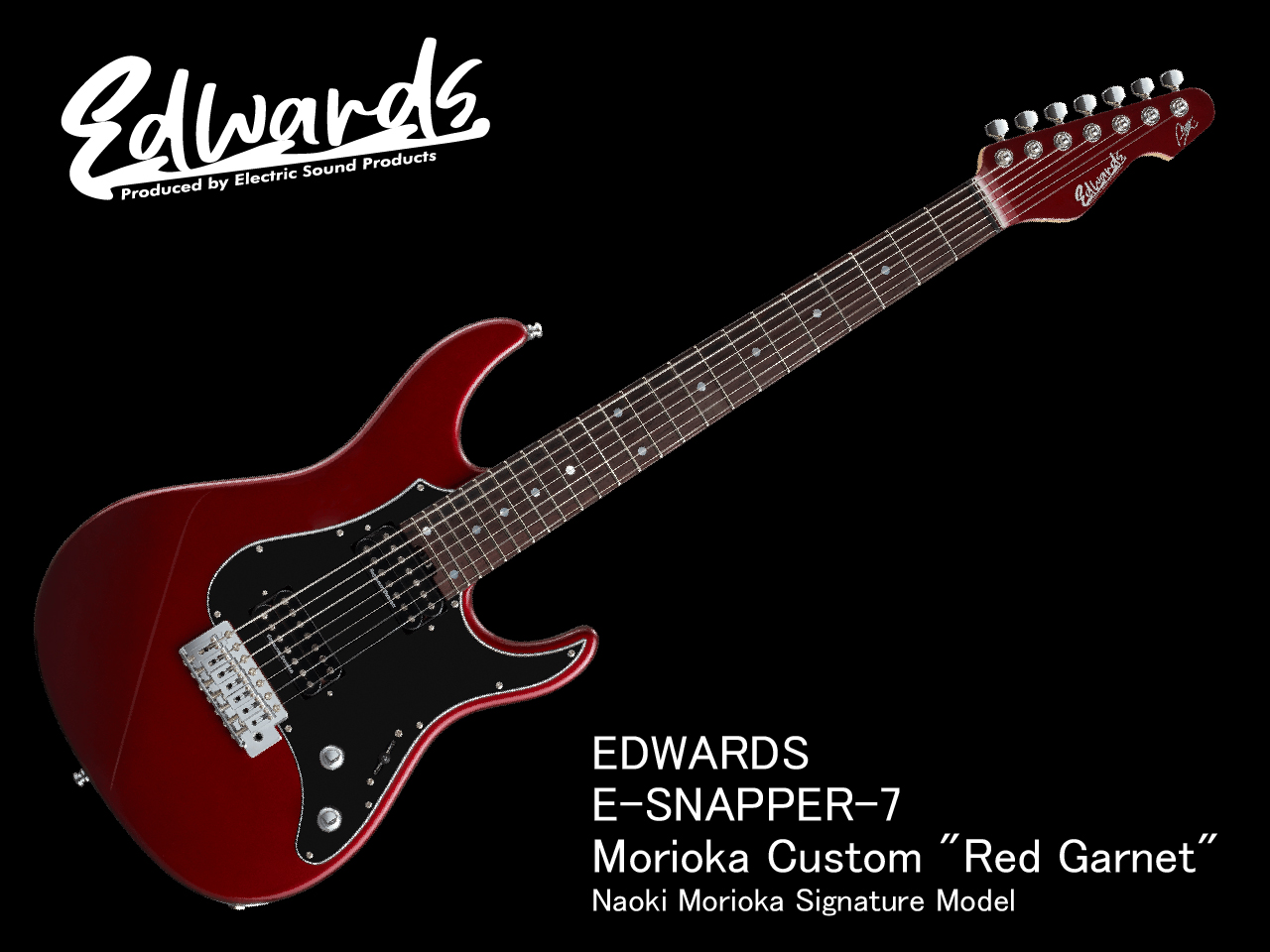 【受注生産】EDWARDS(エドワーズ) E-SNAPPER-7 Morioka Custom "Red Garnet" Naoki Morioka Signature Model