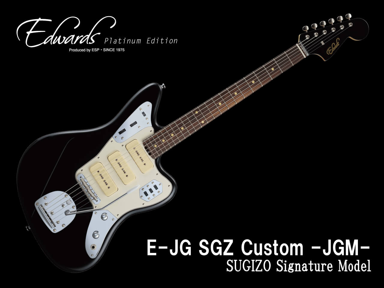 【受注生産】EDWARDS(エドワーズ) Platinum Edition E-JG SGZ Custom -JGM- / Black (LUNA SEA/SUGIZOモデル)