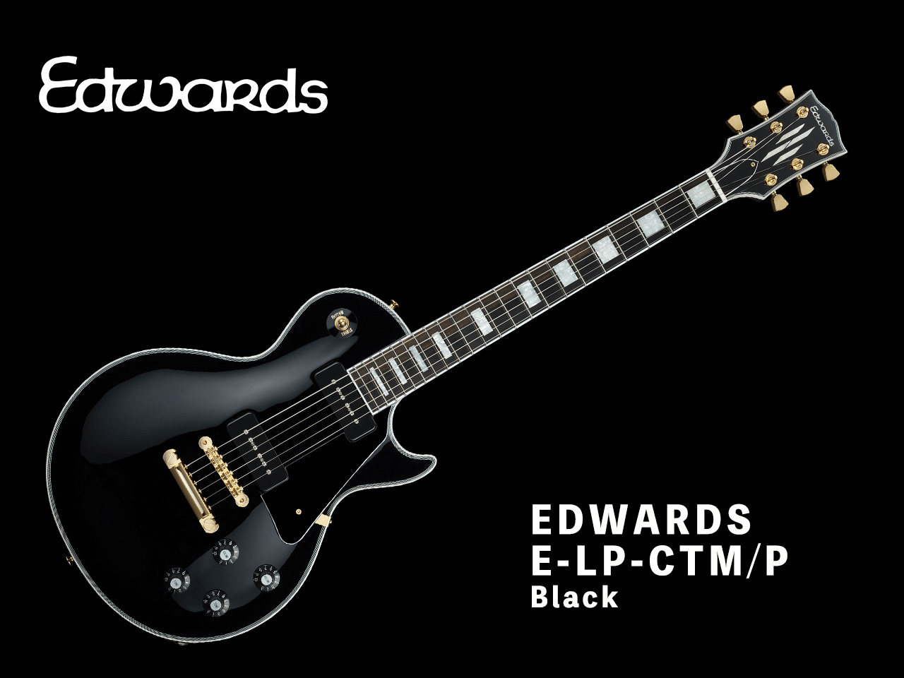 【受注生産】EDWARDS(エドワーズ) E-LP-CTM/P Black