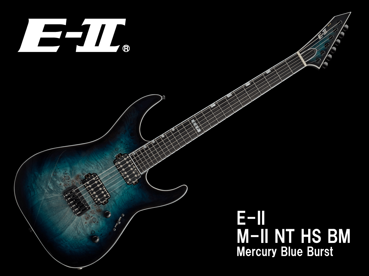 【受注生産】E-II(イーツー) M-II NT HS BM / Mercury Blue Burst