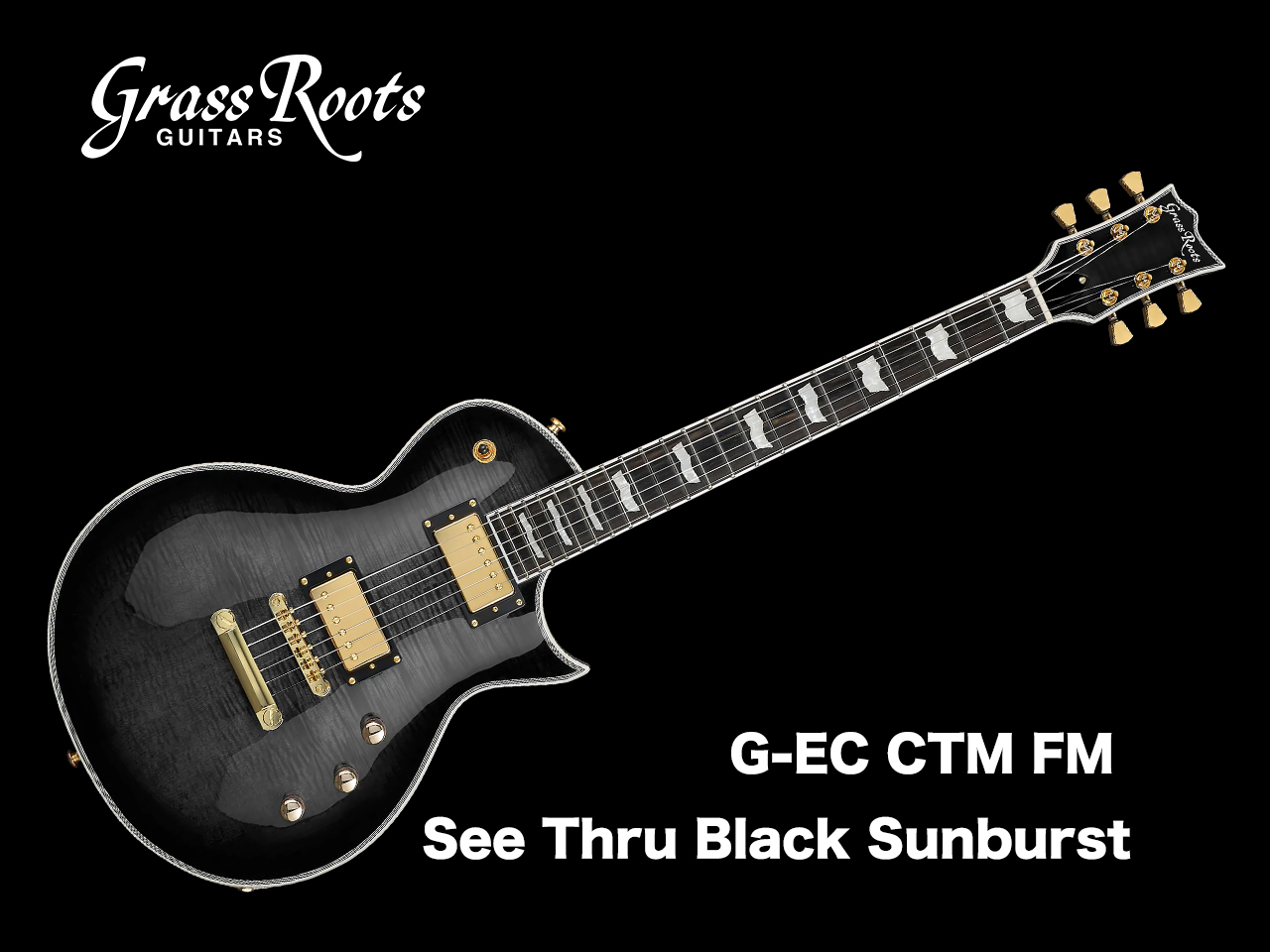 【お取寄せ商品】GrassRoots(グラスルーツ) G-EC CTM FM / See Thru Black Sunburst