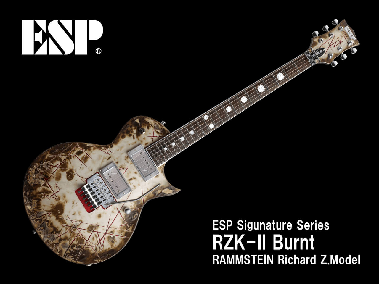 【受注生産】ESP(イーエスピー) RZK-II BURNT (RAMMSTEIN/Richard Z .Model)