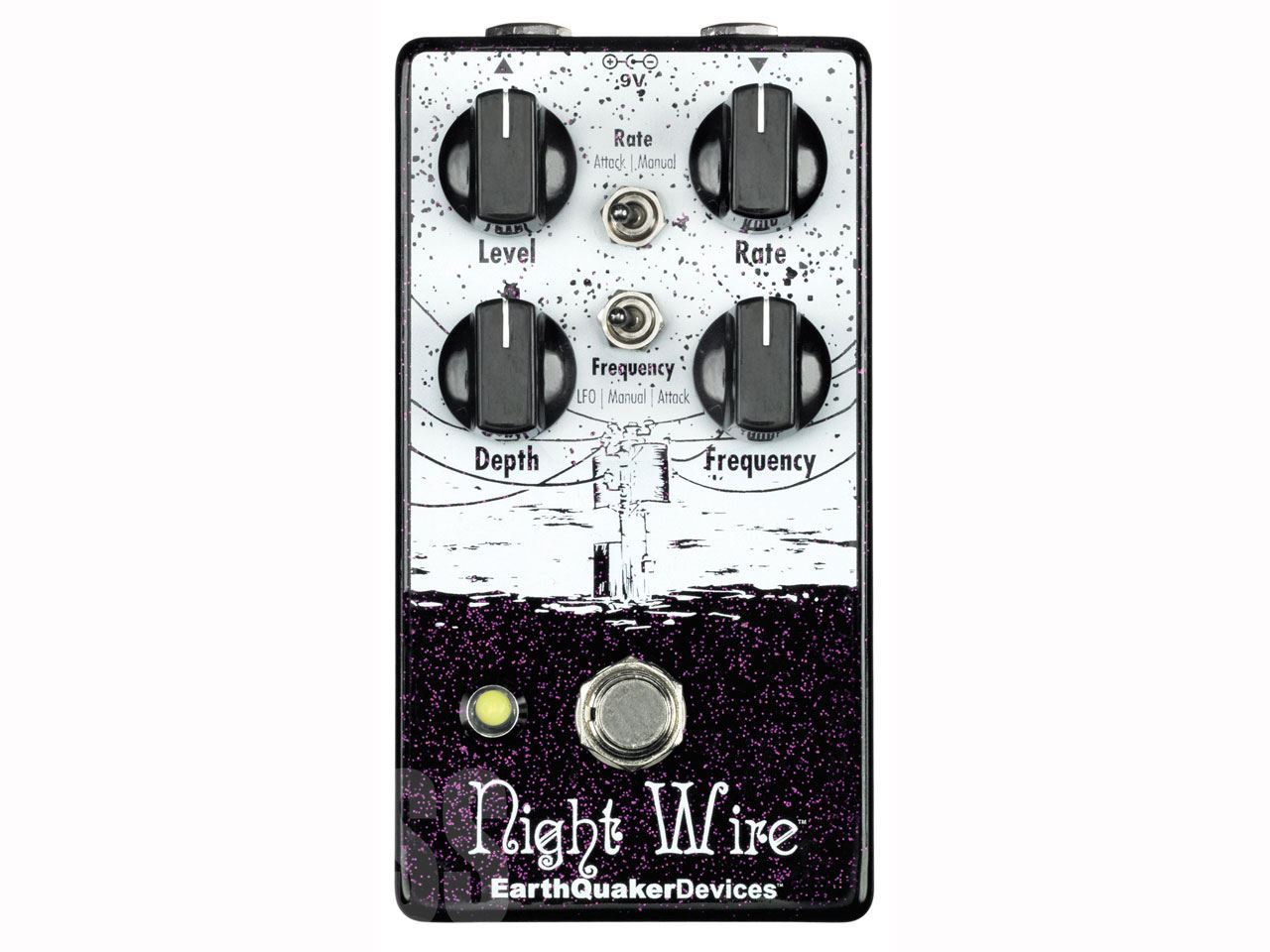 EarthQuaker Devices Night Wire<br>(トレモロ)(アースクエイカーデバイセス) 駅前店