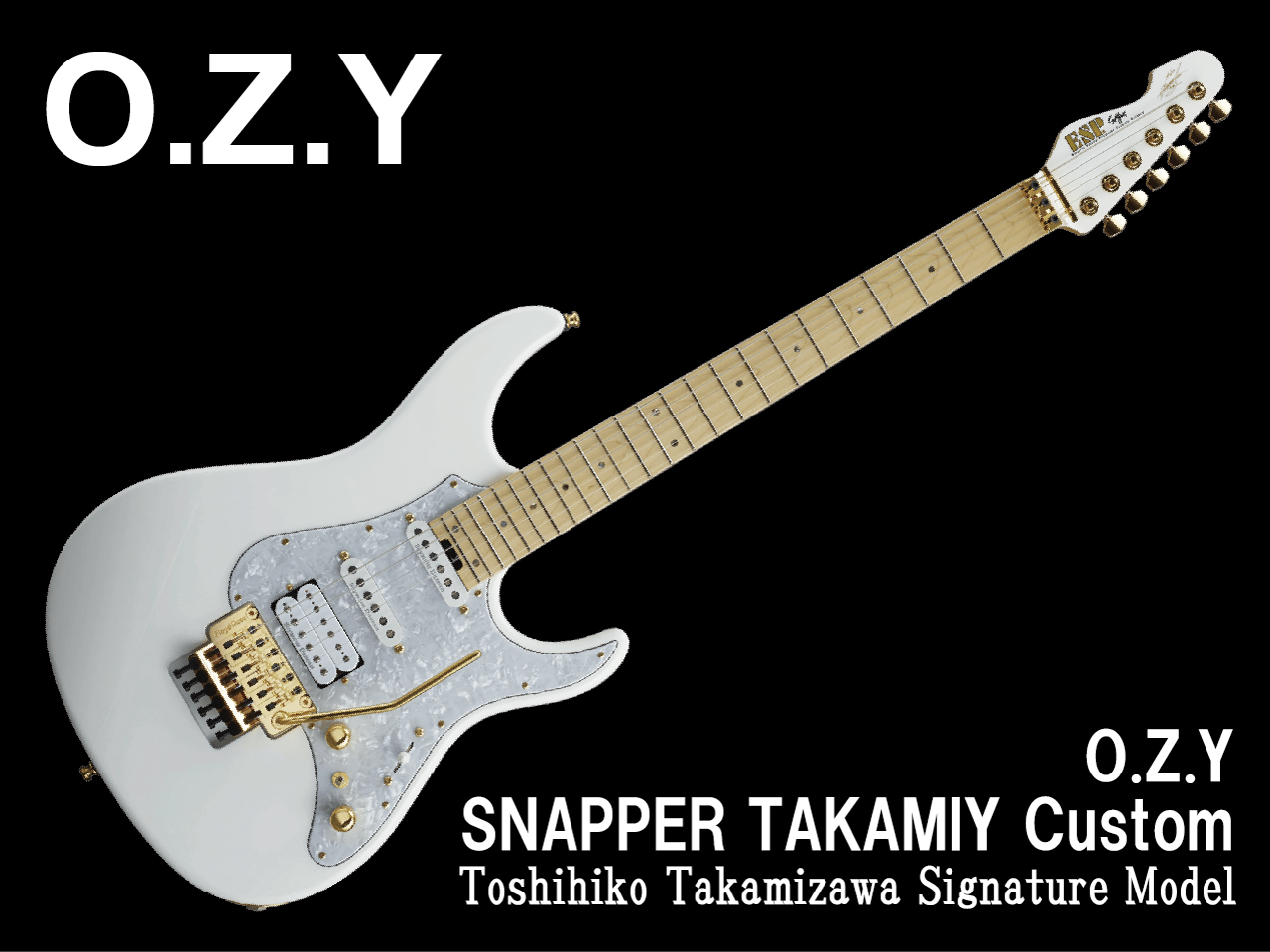 【受注生産】O.Z.Y SNAPPER TAKAMIY Custom / Snow White (THE ALFEE/高見沢俊彦モデル)