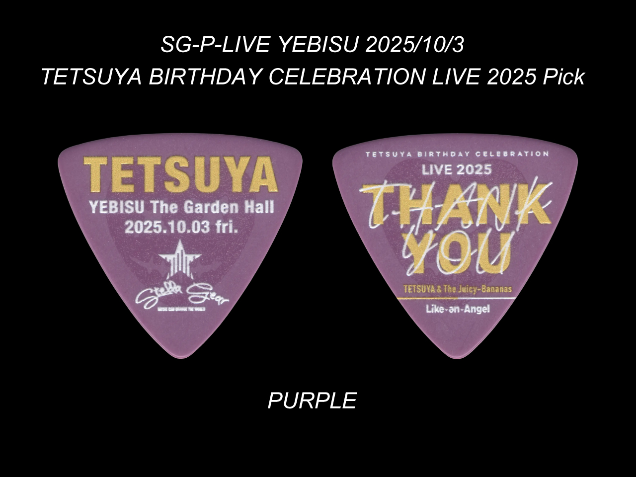 STELLA GEAR(ステラギア) SG-P-LIVE YEBISU 2025/10/3 (PR) TETSUYA BIRTHDAY CELEBRATION LIVE 2025 Pick (tetsuyaモデル)