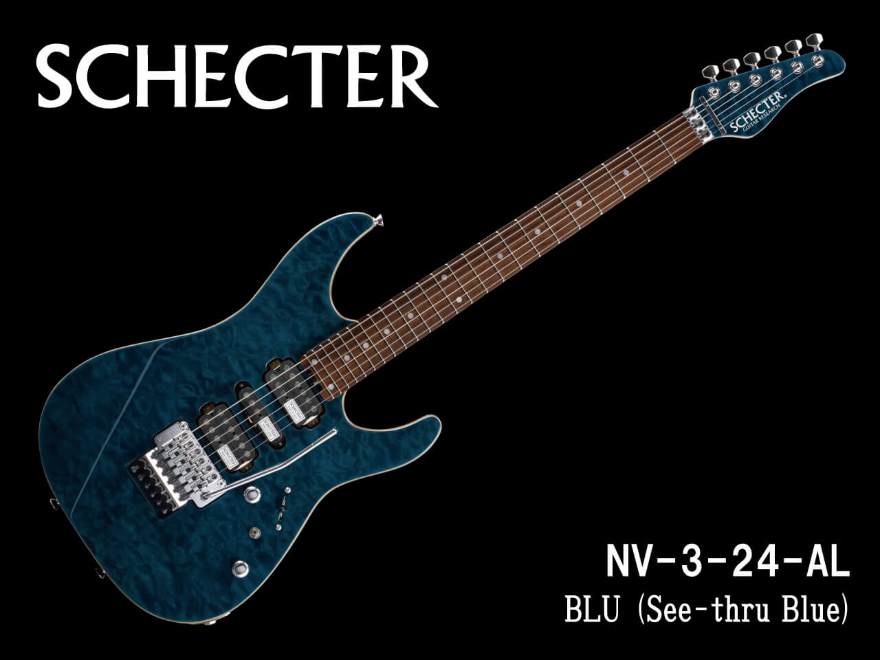 【受注生産】SCHECTER(シェクター) NV-3-24-AL / BLU (See-thru Blue)