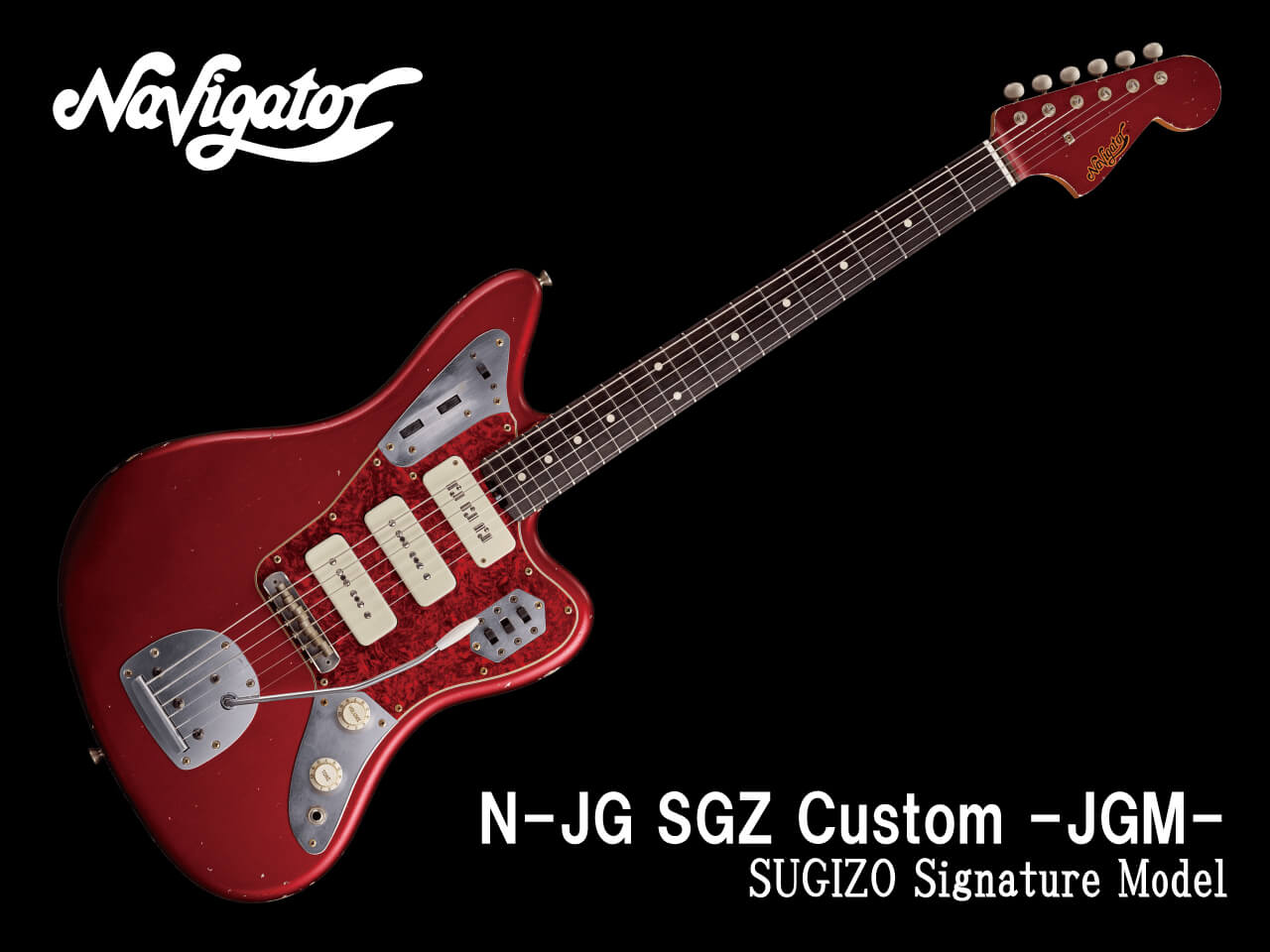 【受注生産】Navigator(ナビゲーター) N-JG SGZ Custom -JGM- / Distressed Candy Apple Red (LUNA SEA/SUGIZOモデル)