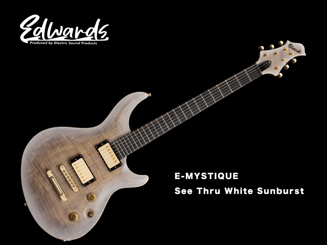 【お取寄せ商品】EDWARDS(エドワーズ) E-MYSTIQUE See Thru White Sunburst