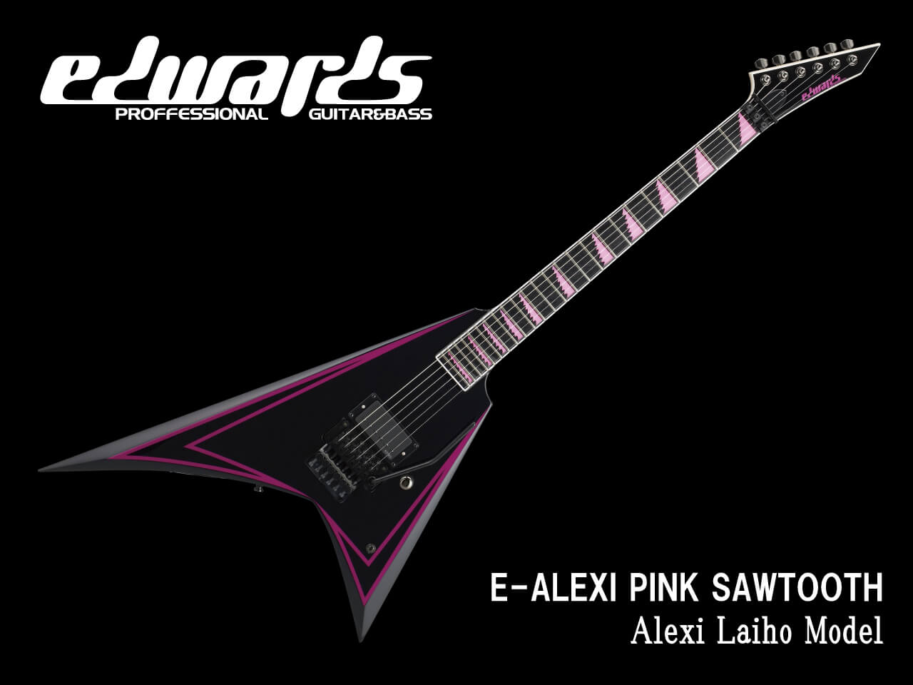 【お取寄せ商品】EDWARDS(エドワーズ) E-ALEXI PINK SAWTOOTH (BODOM AFTER MIDNIGHT/Alexi Laihoモデル)